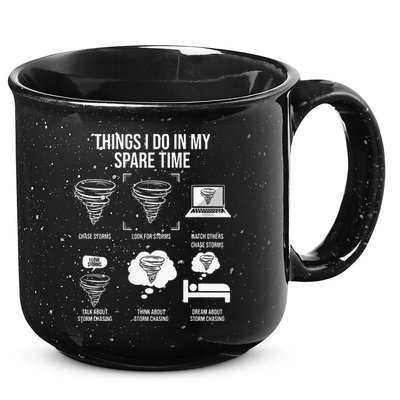 Things I Do In My Spare Time Tornado Storm Chaser 15oz Campfire Ceramic Mug