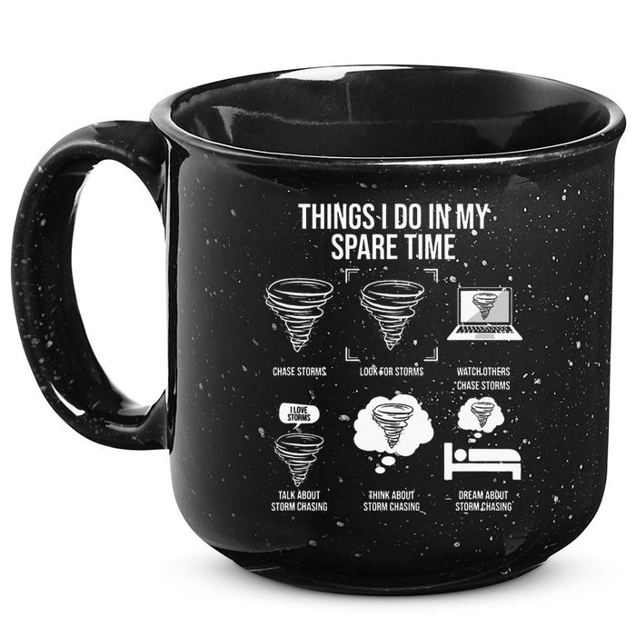 Things I Do In My Spare Time Tornado Storm Chaser 15oz Campfire Ceramic Mug