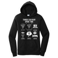 Things I Do In My Spare Time Tornado Storm Chaser Women's Pullover Hoodie