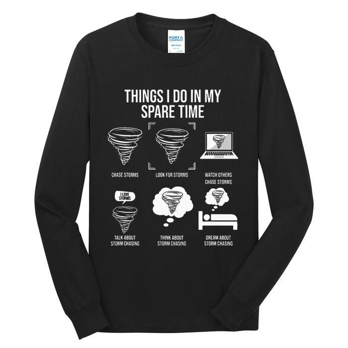 Things I Do In My Spare Time Tornado Storm Chaser Tall Long Sleeve T-Shirt