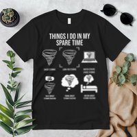 Things I Do In My Spare Time Tornado Storm Chaser Premium T-Shirt