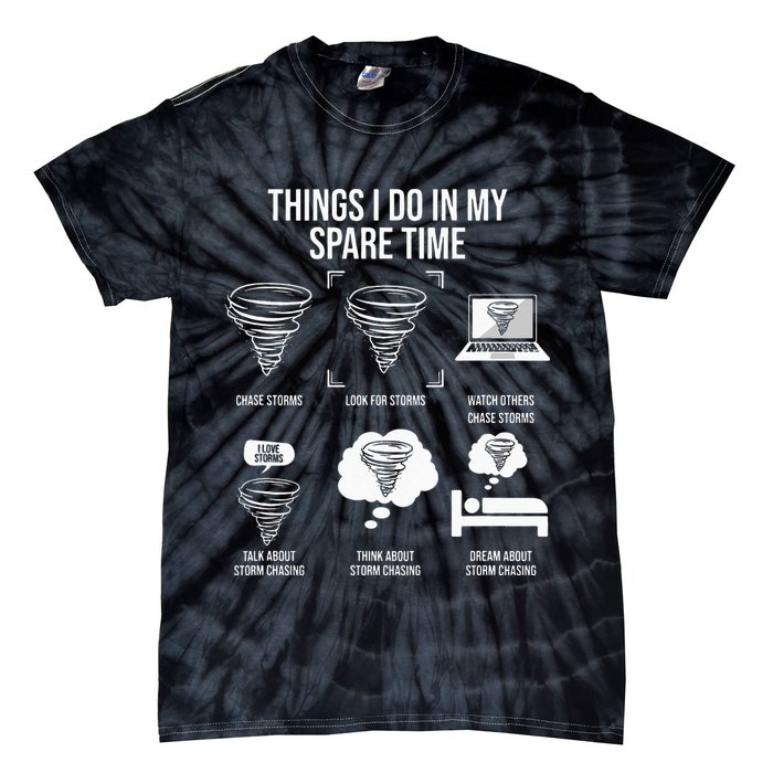 Things I Do In My Spare Time Tornado Storm Chaser Tie-Dye T-Shirt