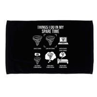 Things I Do In My Spare Time Tornado Storm Chaser Microfiber Hand Towel