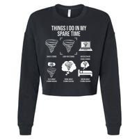 Things I Do In My Spare Time Tornado Storm Chaser Cropped Pullover Crew