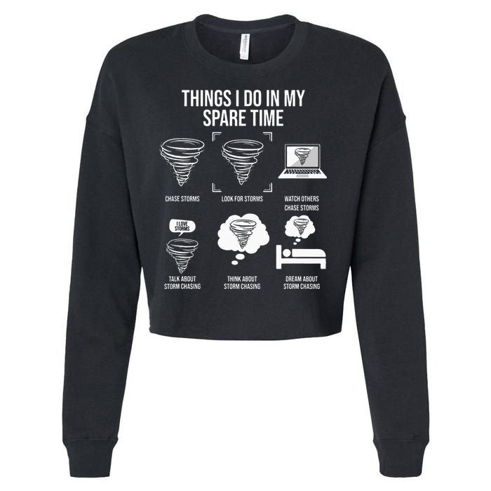 Things I Do In My Spare Time Tornado Storm Chaser Cropped Pullover Crew
