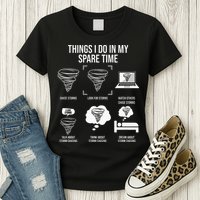 Things I Do In My Spare Time Tornado Storm Chaser Womens T-Shirt