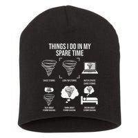 Things I Do In My Spare Time Tornado Storm Chaser Short Acrylic Beanie