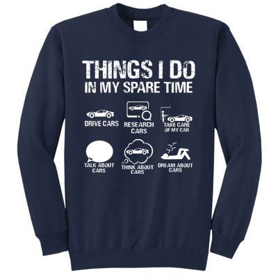 Things I Do In My Spare Time Funny Car Tall Sweatshirt