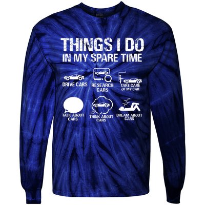 Things I Do In My Spare Time Funny Car Tie-Dye Long Sleeve Shirt