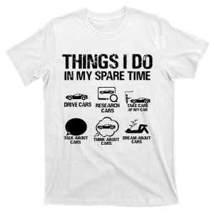 Things I Do In My Spare Time Funny Car T-Shirt