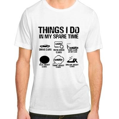 Things I Do In My Spare Time Funny Car Adult ChromaSoft Performance T-Shirt