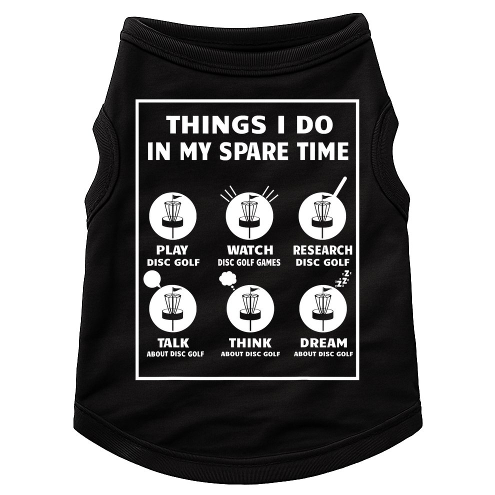 Things I Do In My Spare Time Disc Golf Funny Doggie Tank