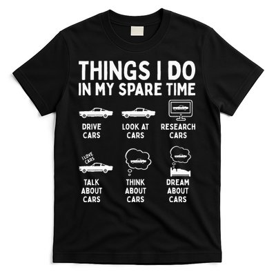 Things I Do In My Spare Time Car Enthusiast Funny Car Guy T-Shirt