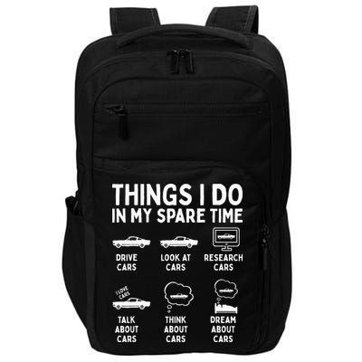 Things I Do In My Spare Time Car Enthusiast Funny Car Guy Impact Tech Backpack