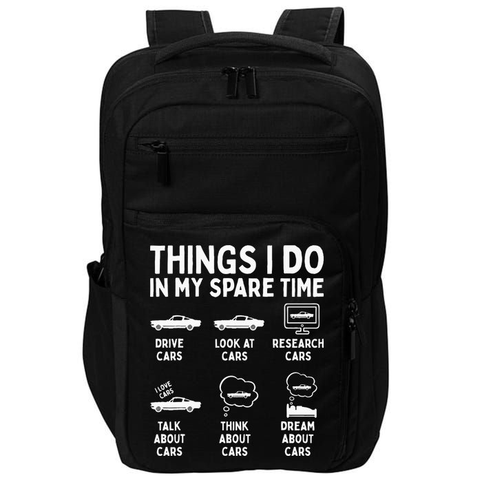 Things I Do In My Spare Time Car Enthusiast Funny Car Guy Impact Tech Backpack