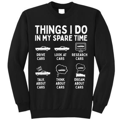 Things I Do In My Spare Time Car Enthusiast Funny Car Guy Tall Sweatshirt