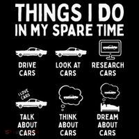 Things I Do In My Spare Time Car Enthusiast Funny Car Guy Tall Sweatshirt