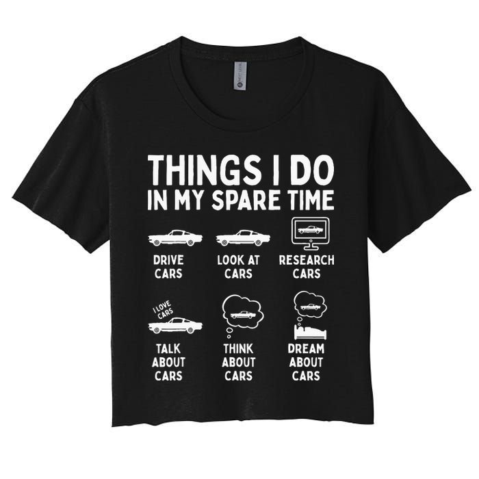 Things I Do In My Spare Time Car Enthusiast Funny Car Guy Crop Top