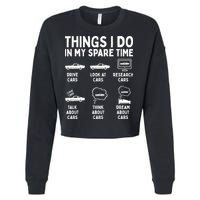 Things I Do In My Spare Time Car Enthusiast Funny Car Guy Cropped Pullover Crew