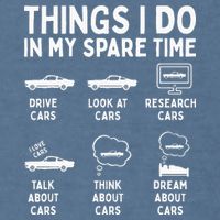 Things I Do In My Spare Time Car Enthusiast Funny Car Guy Garment-Dyed Sweatshirt