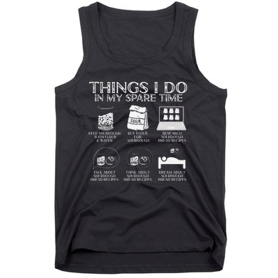 Things I Do In My Spare Time Sourdough Baker Bread Lover Tank Top