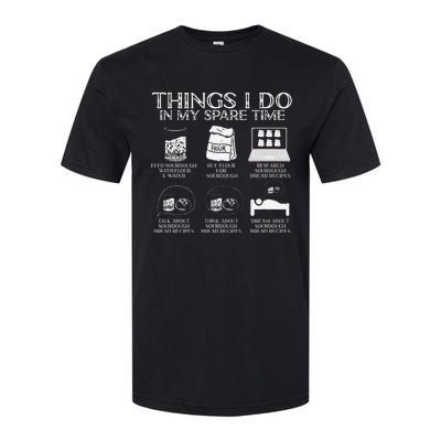 Things I Do In My Spare Time Sourdough Baker Bread Lover Softstyle CVC T-Shirt