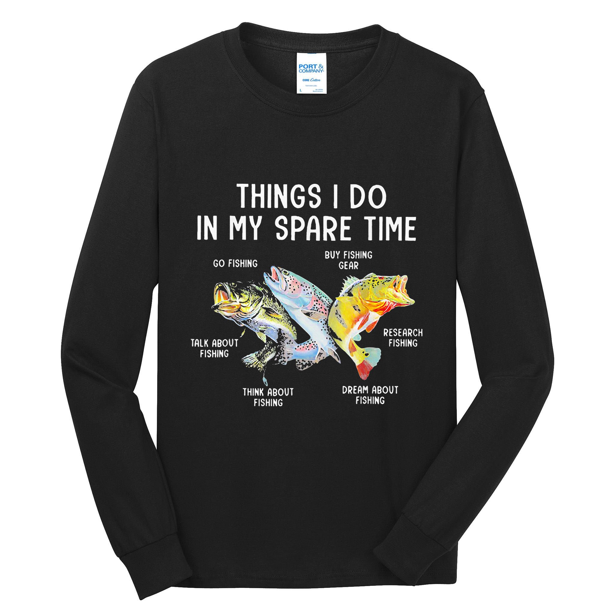 Things I Do In My Spare Time Funny Fishing Tall Long Sleeve T-Shirt
