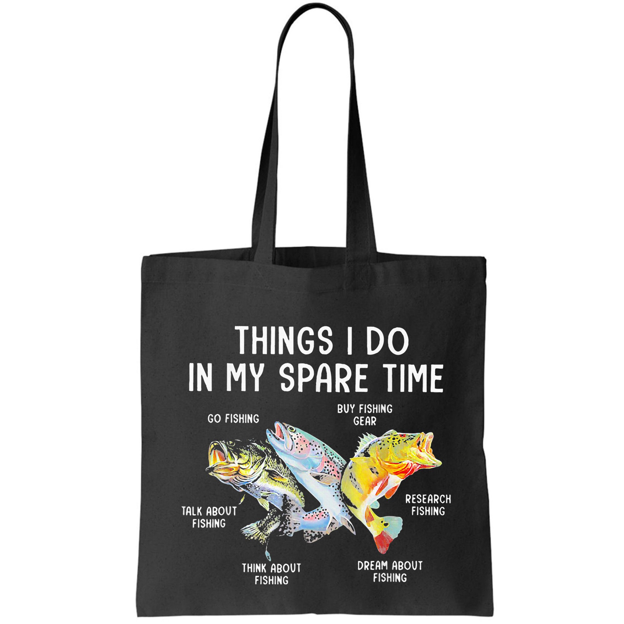 Things I Do In My Spare Time Funny Fishing Bag