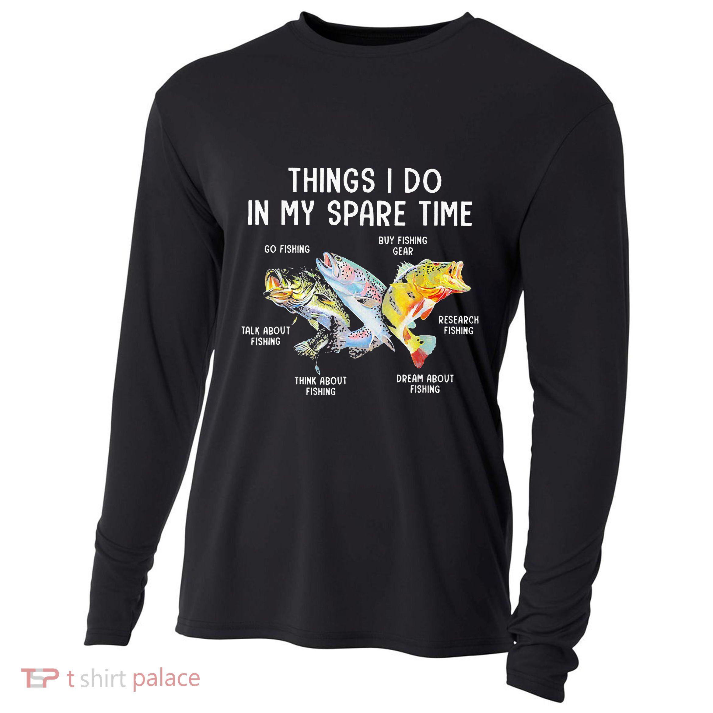 Things I Do In My Spare Time Funny Fishing Cooling Performance Long Sleeve Crew
