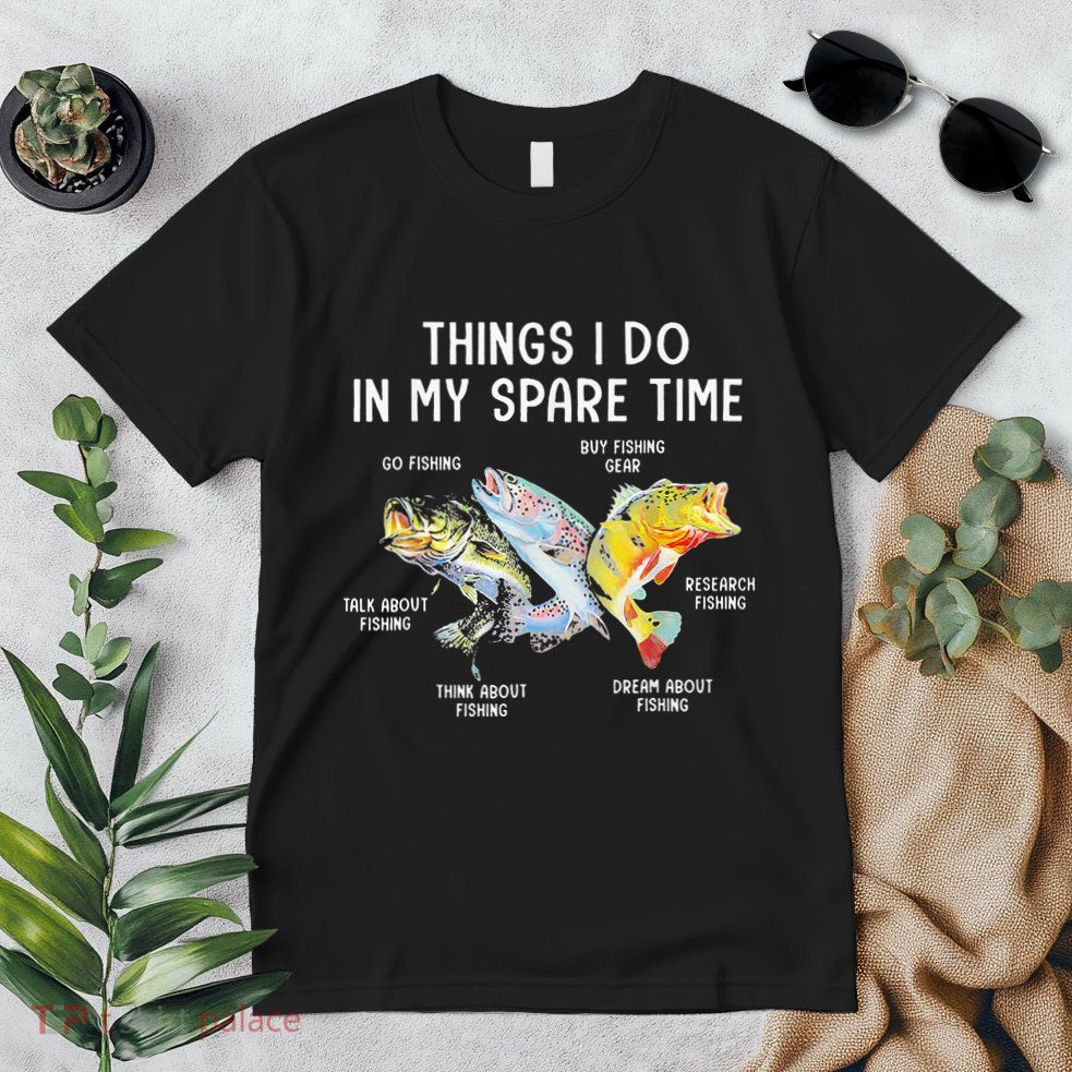 Things I Do In My Spare Time Funny Fishing Premium T-Shirt