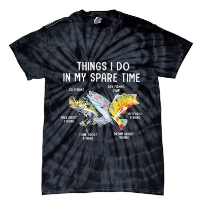Things I Do In My Spare Time Funny Fishing Tie-Dye T-Shirt