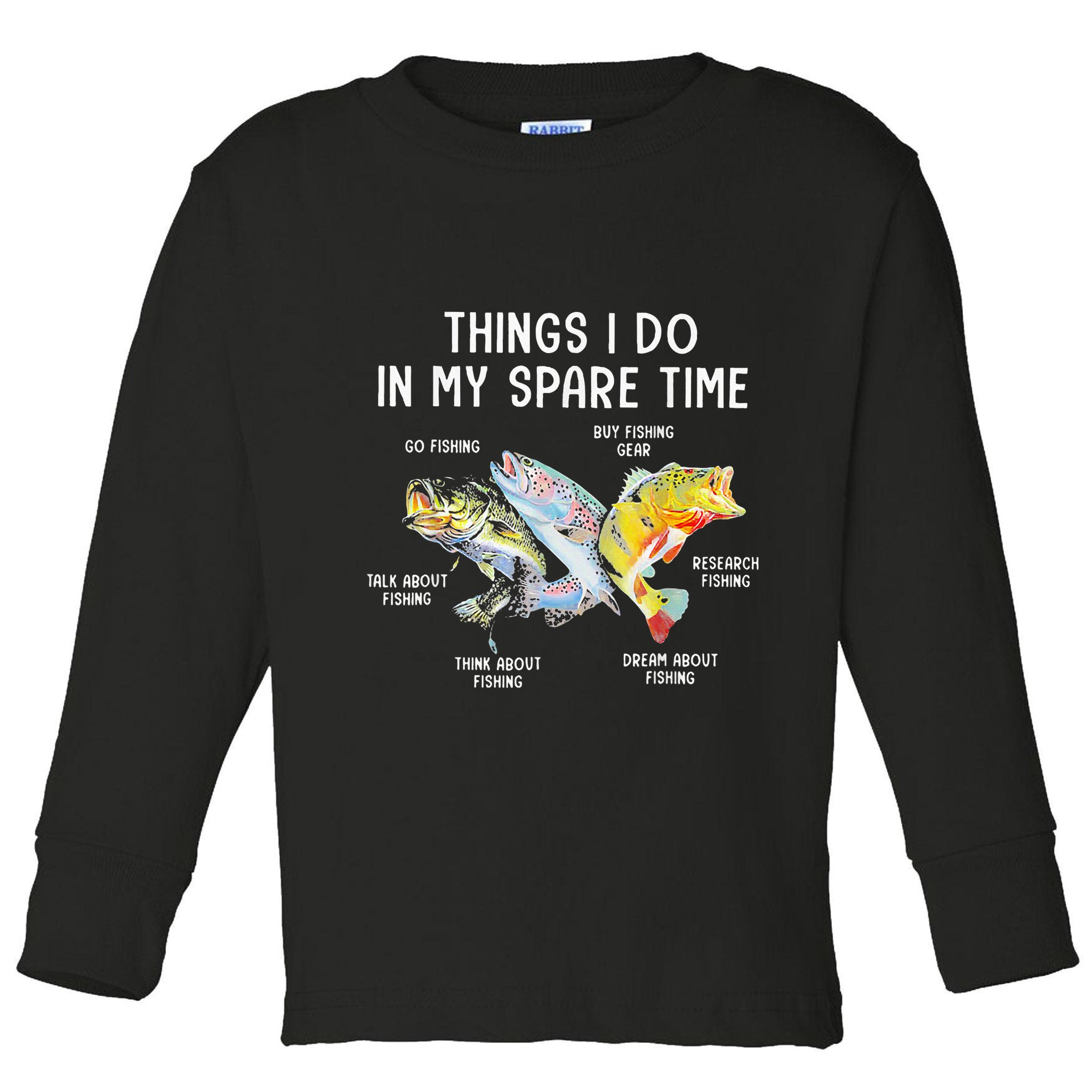 Things I Do In My Spare Time Funny Fishing Toddler Long Sleeve Shirt