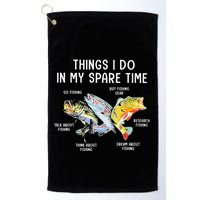Things I Do In My Spare Time Funny Fishing Golf Towel