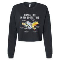 Things I Do In My Spare Time Funny Fishing Cropped Pullover Crew