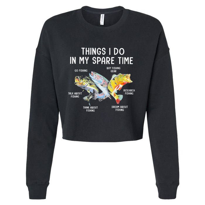 Things I Do In My Spare Time Funny Fishing Cropped Pullover Crew