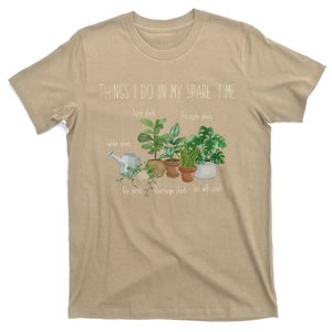 Things I Do In My Spare Time Plant Funny Gardener Gardening Gift T-Shirt