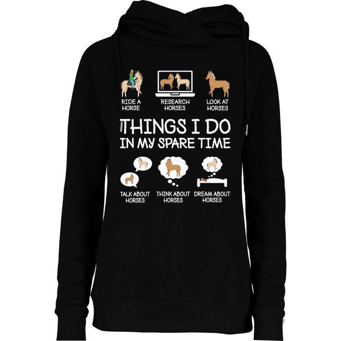 Things I Do In My Spare Time Funny Horse Lovers  Womens Funnel Neck Pullover Hood