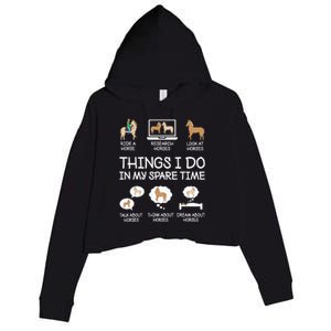 Things I Do In My Spare Time Funny Horse Lovers  Crop Fleece Hoodie