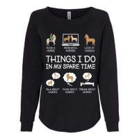 Things I Do In My Spare Time Funny Horse Lovers  Womens California Wash Sweatshirt