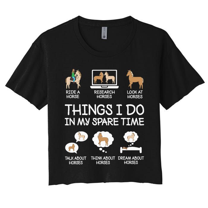 Things I Do In My Spare Time Funny Horse Lovers  Women's Crop Top Tee