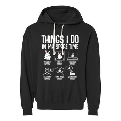 Things I Do In My Spare Time Bunny Rabbit Garment-Dyed Fleece Hoodie