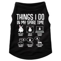 Things I Do In My Spare Time Bunny Rabbit Doggie Tank