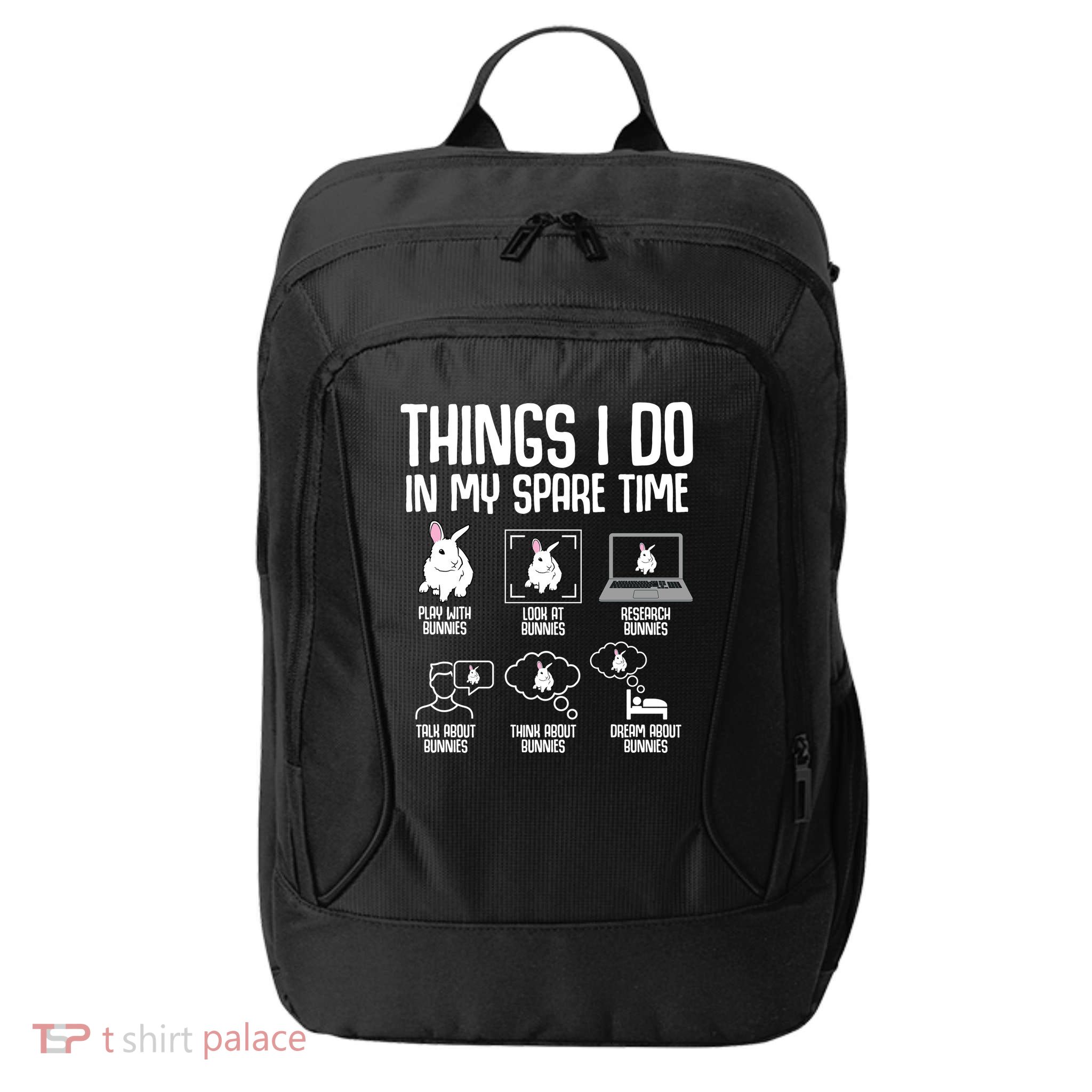 Things I Do In My Spare Time Bunny Rabbit City Backpack