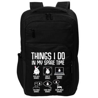 Things I Do In My Spare Time Bunny Rabbit Impact Tech Backpack
