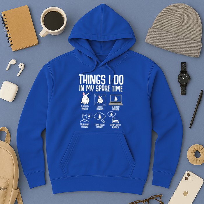 Things I Do In My Spare Time Bunny Rabbit Hoodie