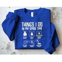 Things I Do In My Spare Time Bunny Rabbit Sweatshirt