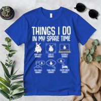 Things I Do In My Spare Time Bunny Rabbit Premium T-Shirt