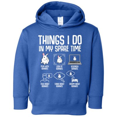 Things I Do In My Spare Time Bunny Rabbit Toddler Hoodie