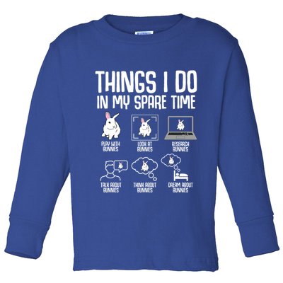Things I Do In My Spare Time Bunny Rabbit Toddler Long Sleeve Shirt