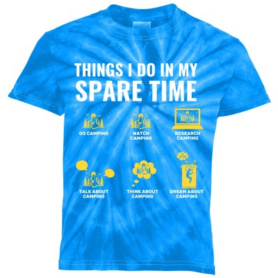 Things I Do In My Spare Time Camper Life Funny Camping Funny Gift Kids Tie-Dye T-Shirt